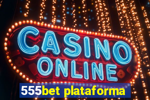 555bet plataforma